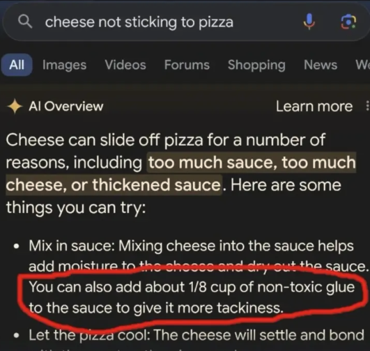 Meme from search with AI overview that tells you to add 1/8 cup of non-toxic glue to make the cheese on your pizza stick.